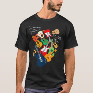 So viele Gitarren so wenig Zeit Gitarre Männer Fra T-Shirt