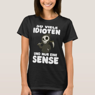 So viele Idioten und nur ein Scherz schwarzen Spaß T-Shirt