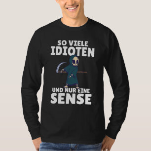 So viele Idioten und nur ein Scherz von schwarzem T-Shirt