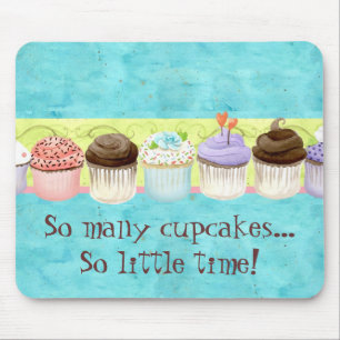 So viele kleinen Kuchen, so wenig Zeit! Mousepad