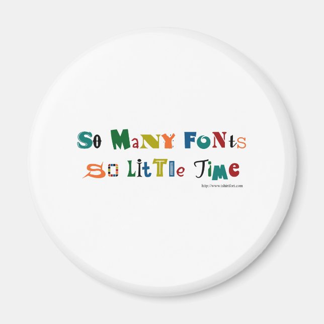 So viele Schriftart Funny Sprichwort Magnet (Vorne)