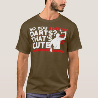 So werfen Sie Darts Thatx27s Niedliches Ax-Thrower T-Shirt