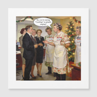 So, you’re saying “Caroling” is actually singing? Magnetkarte
