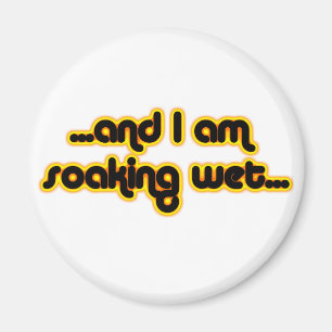 Soaking Nass Sunglow Magnet