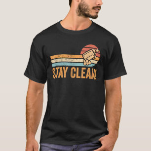 Soap Make Soap Maker Bleibe Clean! T-Shirt