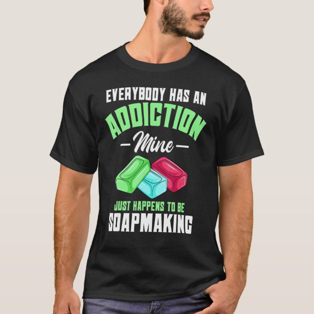 Soap Maker Handmade Soapmaking T-Shirt (Vorderseite)