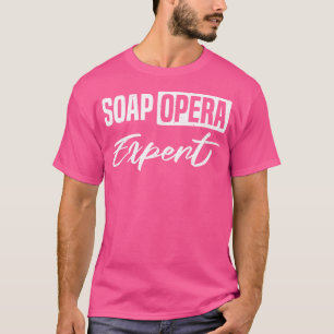 Soap Opera Experte Telenovela T-Shirt