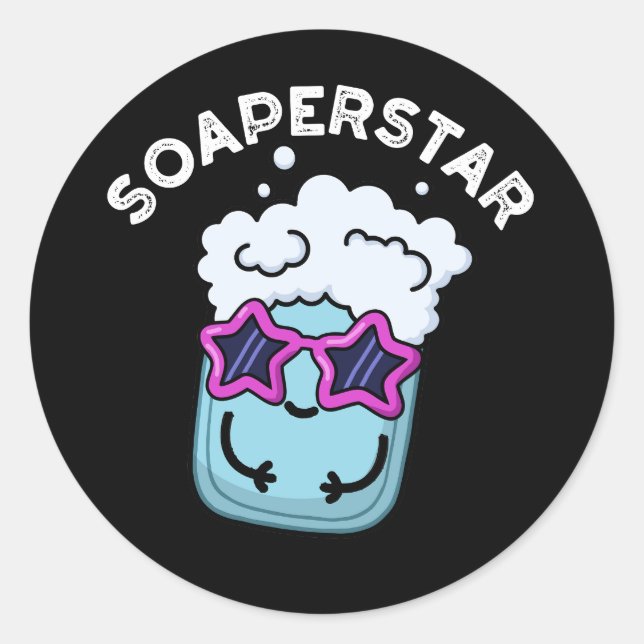 Soaperstar Funny Soap Pun Dark BG Runder Aufkleber (Vorderseite)