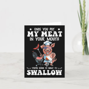 Sobald du mein Fleisch in deine Mund-Funny-Grillen Karte