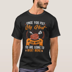 Sobald du mein Fleisch in den Mund gelegt hast, wi T-Shirt
