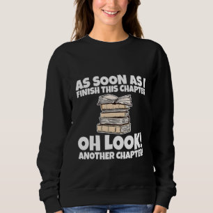 Sobald ich dieses Kapitel fertig habe Oh Ein wei Sweatshirt