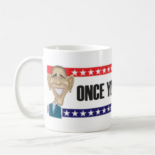 Sobald Sie gehen Barack…. Tasse