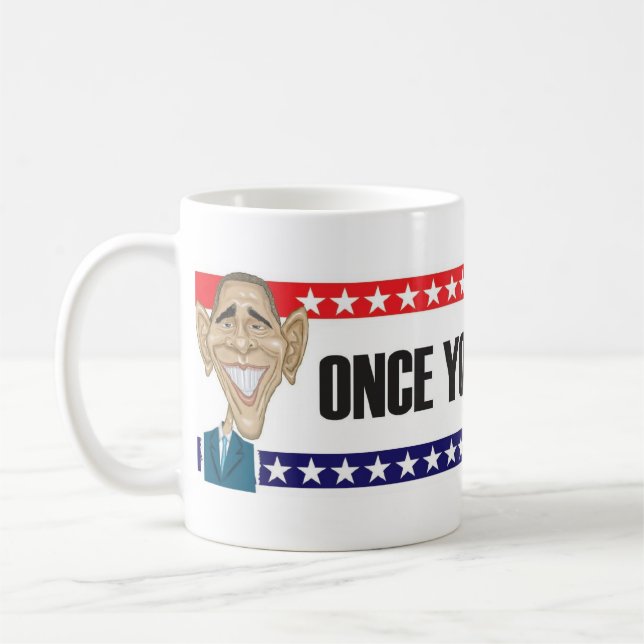 Sobald Sie gehen Barack…. Tasse (Links)