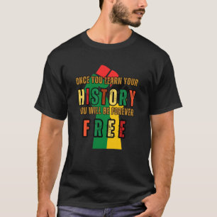 Sobald Sie Ihre Geschichte lernen, wird U für imme T-Shirt
