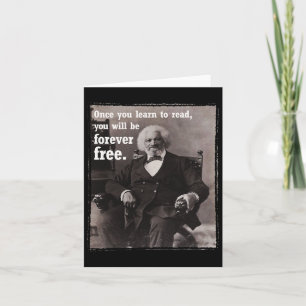 Sobald Sie lernen, Frederick Dougl Zitat Junet zu Karte