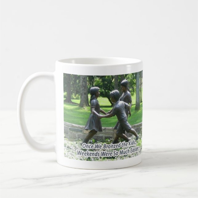 Sobald wir die Kinder… bronzierten Tasse (Links)