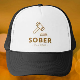Sober as a Judge - Gold Gavel Trucker Hat Truckerkappe