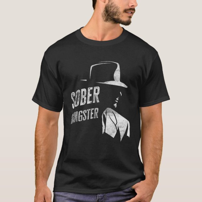 Sober Gangster Sobriety sauberes Bild Funny Distan T-Shirt (Vorderseite)