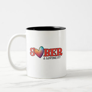 Sober Valentine Tasse Sober & Love It!