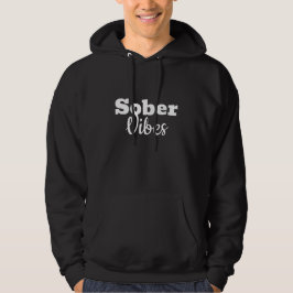 Sober Vibes - Geschenk der Motivierend Sobriety Er Hoodie