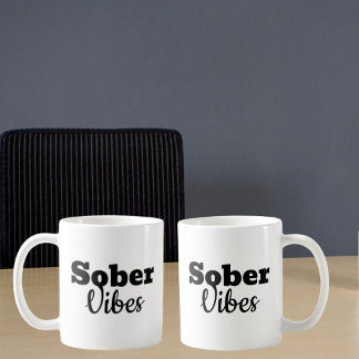 Sober Vibes - Geschenk der Motivierend Sobriety Er Kaffeetasse