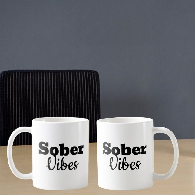 Sober Vibes - Geschenk der Motivierend Sobriety Er Kaffeetasse (Von Creator hochgeladen)