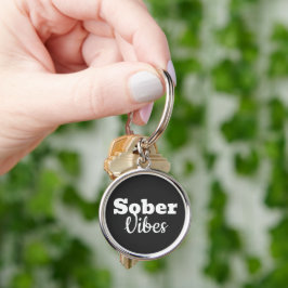 Sober Vibes - Geschenk der Motivierend Sobriety Er Schlüsselanhänger