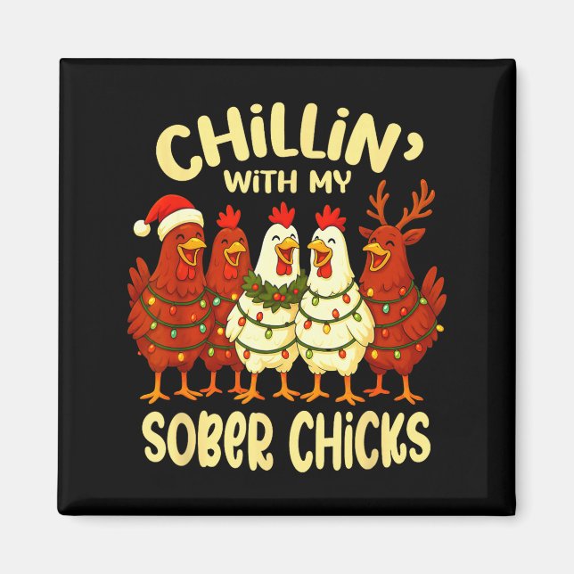 Sobriety Anniversary Recovery Funny Sober Chicks  Magnet (Vorne)