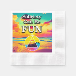 Sobriety Can Be Fun Recovery Slogan Sunrise Serviette