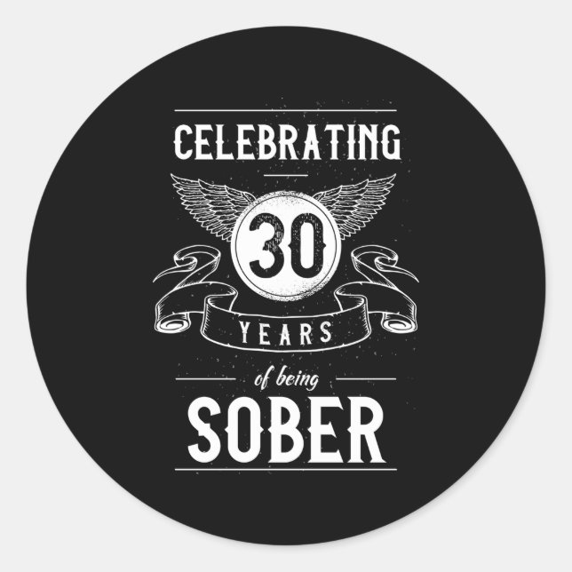 Sobriety Erholung Jahrestag 30 Jahre nüchtern Runder Aufkleber (Vorderseite)