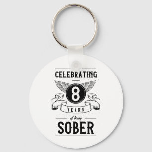 Sobriety Geschenk Erholung Jahrestag 8 Jahre nücht Schlüsselanhänger