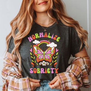 Sobriety normalize   Sober Life   Adoption Rehab T-Shirt