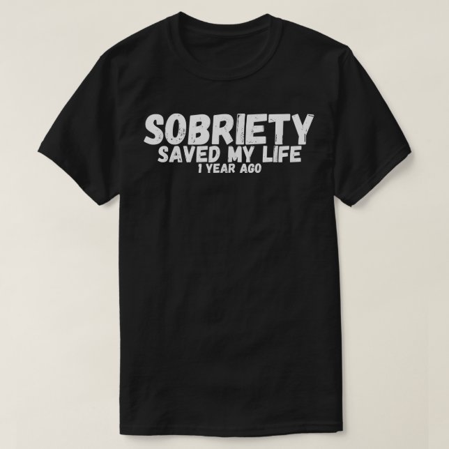 Sobriety Rettete mein Leben 1Jahre Alcoholics Anon T-Shirt (Design vorne)