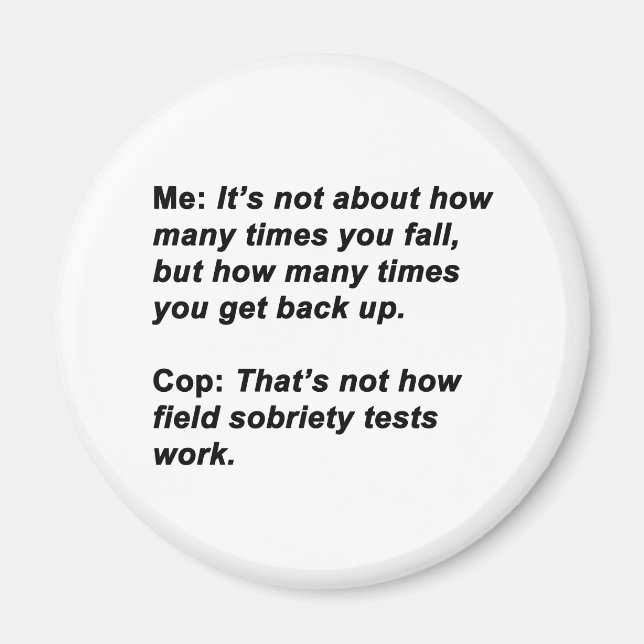 Sobriety Test Magnet (Vorne)