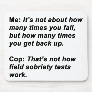 Sobriety Test Mousepad