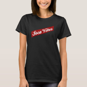Soca Vibes Caribbean Carnival Fete Bacchanal T-Shirt