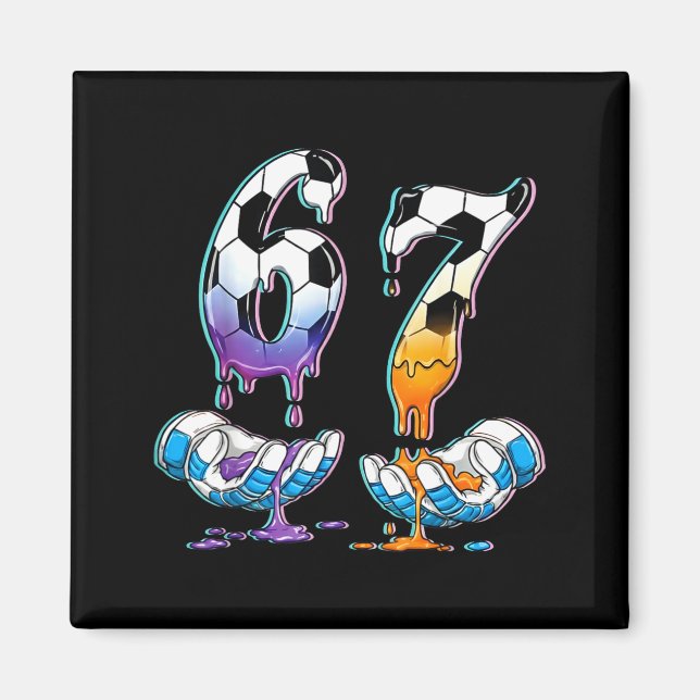 Soccer 67 Hands 6 7 Meme 6-7 Boys Teens Kids Dripn Magnet (Vorne)