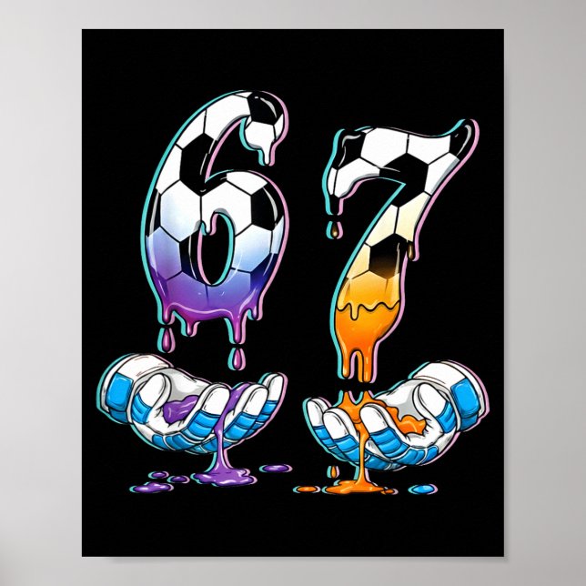 Soccer 67 Hands 6 7 Meme 6-7 Boys Teens Kids Dripn Poster (Vorne)