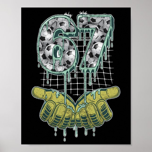 Soccer 67 Six Seven Funny Gen Alpha Meme _2  Poster (Vorne)