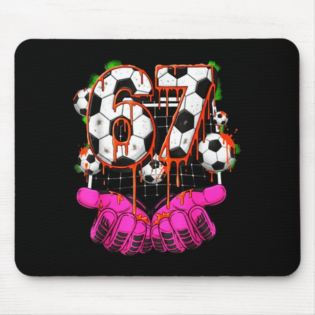 Soccer 67 Six Seven Funny Gen Alpha Meme Drip Boys Mousepad (Vorne)