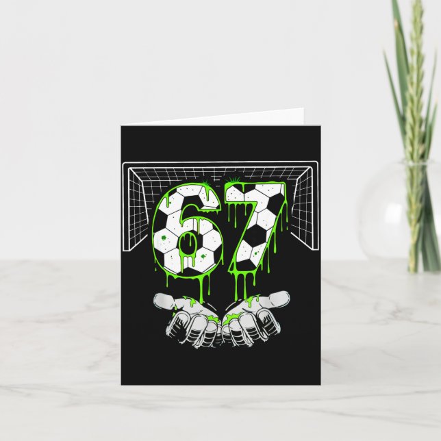 Soccer 67 Six Seven Funny Gen Alpha Meme Drip  Karte (Vorderseite)