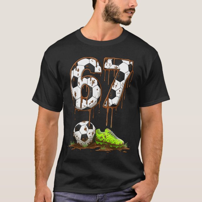 Soccer 67 Six Seven Meme Boys Teens Kids Gen Alpha T-Shirt (Vorderseite)
