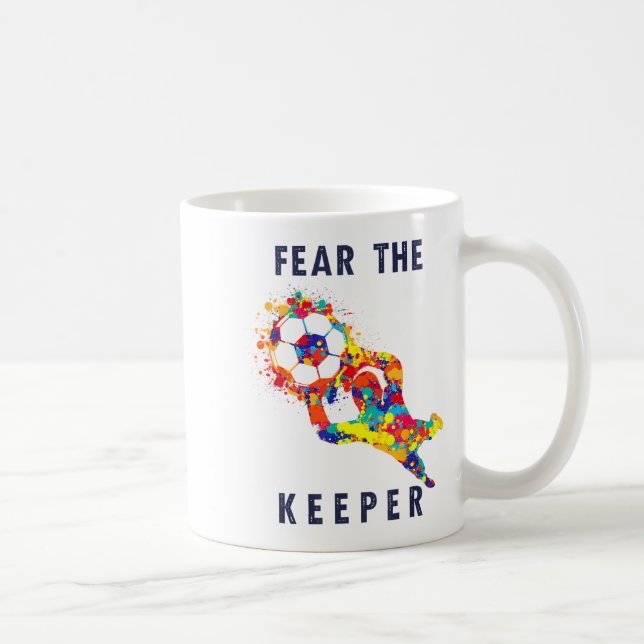 Soccer Ball Funny Goalie Keeper Quote  Kaffeetasse (Rechts)