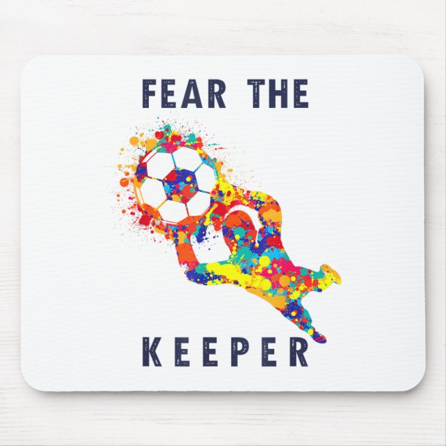 Soccer Ball Funny Goalie Keeper Quote  Mousepad (Vorne)