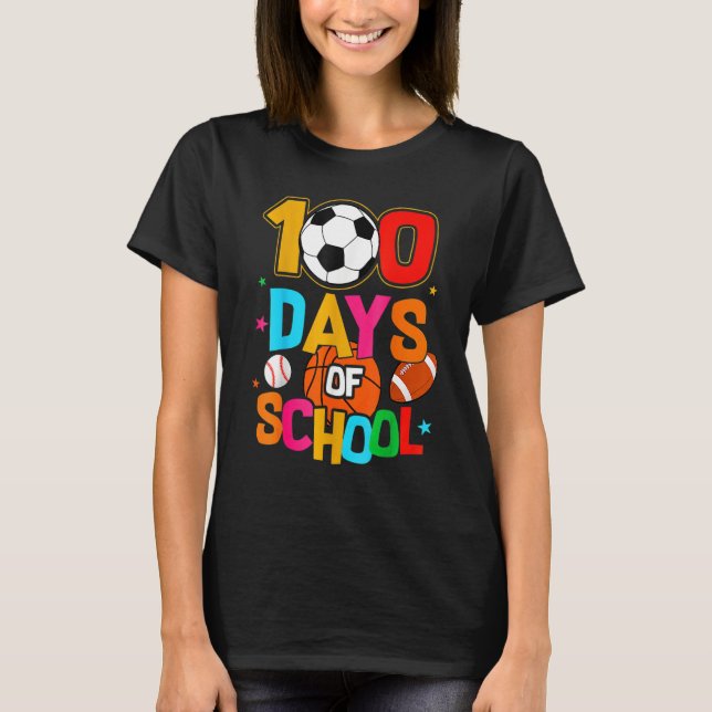 Soccer Baseball Football Softball Happy 100 Days O T-Shirt (Vorderseite)