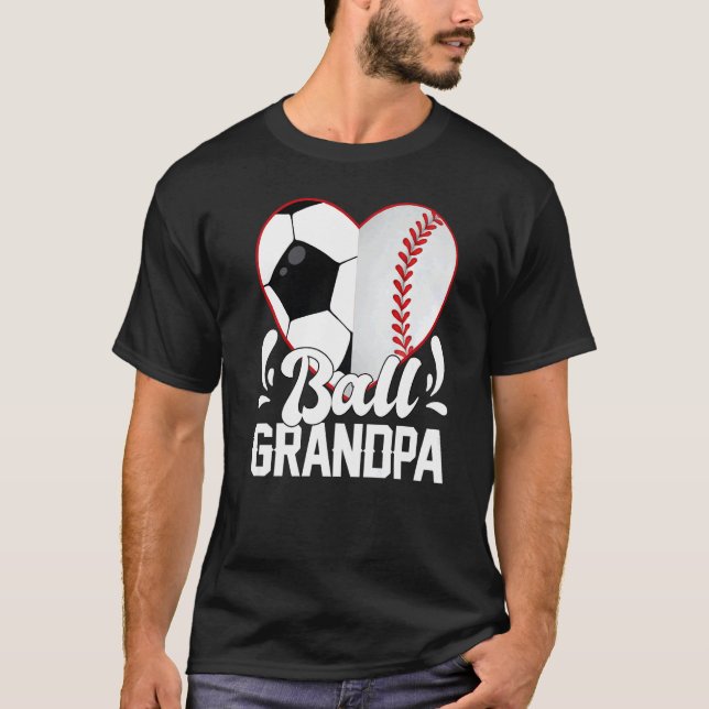 Soccer Baseball Softball Grandpa Ball Grandpa Hear T-Shirt (Vorderseite)