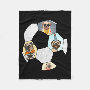 Soccer Cool Dog Pug Life Pug Birthday Cute Pug Fleecedecke