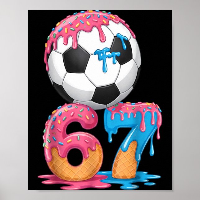 Soccer Drip Number 67 Boys Soccer Player 67  Poster (Vorne)