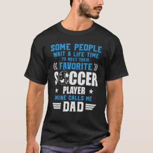 Soccer einige Leute warten Anruf meiner Vater Team T-Shirt