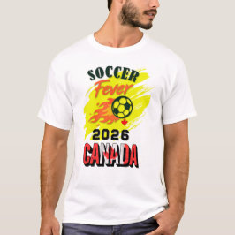 SOCCER Fever 2026 Canada Fan Gear Limited Edition T-Shirt